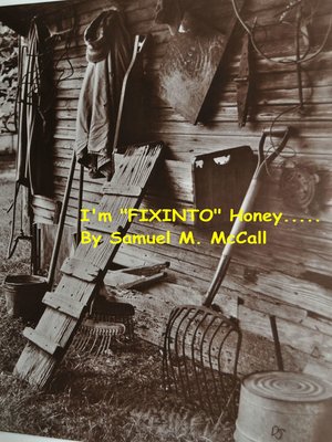 cover image of I'm "FIXINTO" Honey.....